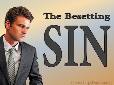 The Besetting Sin